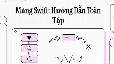 Podcast | Swift cơ bản - Array(Mảng) là gì?