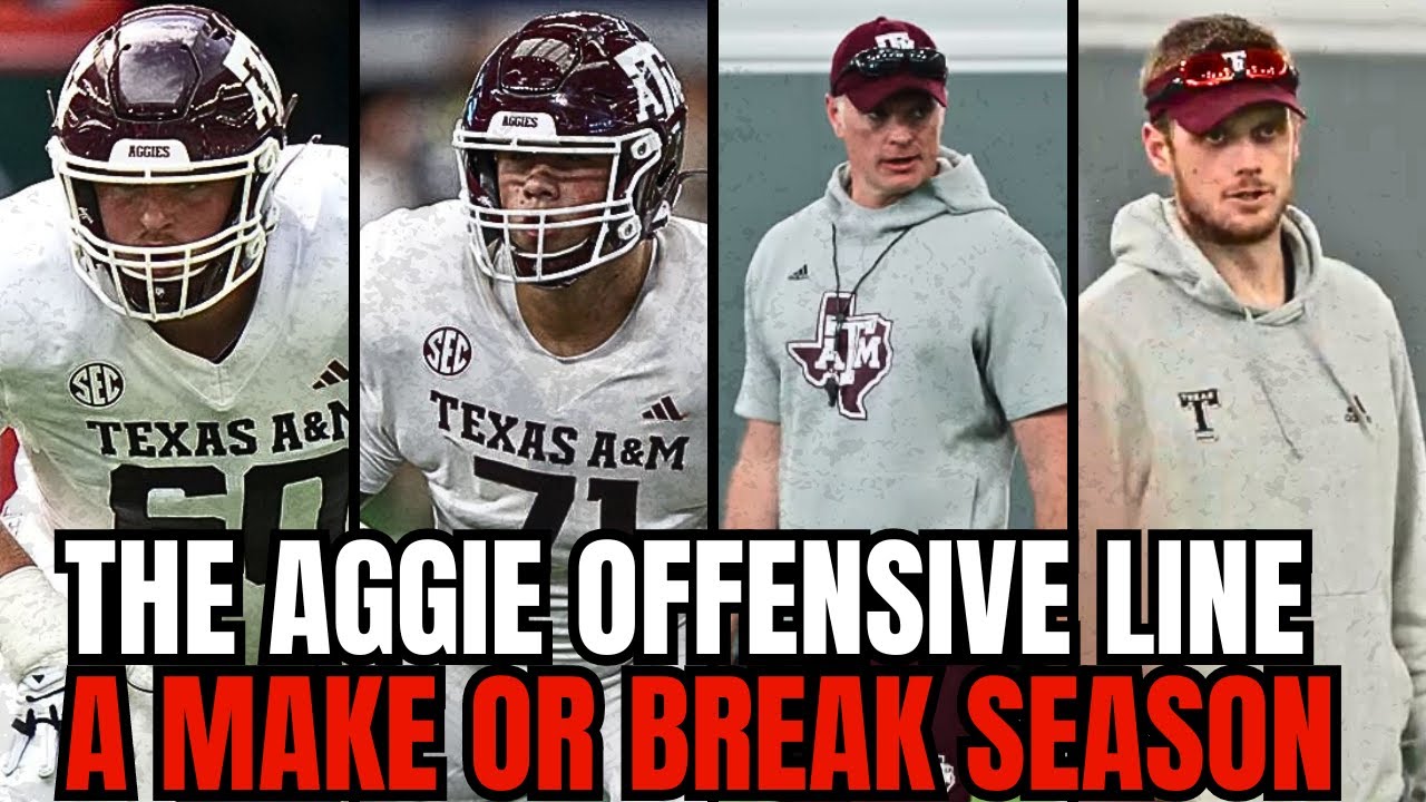 The Aggie Offensive Line Will Make or Break the 2024 Season | Texas A&M ...