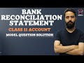 Bank reconciliation statement  model question solution  class 11 account  gurubaa