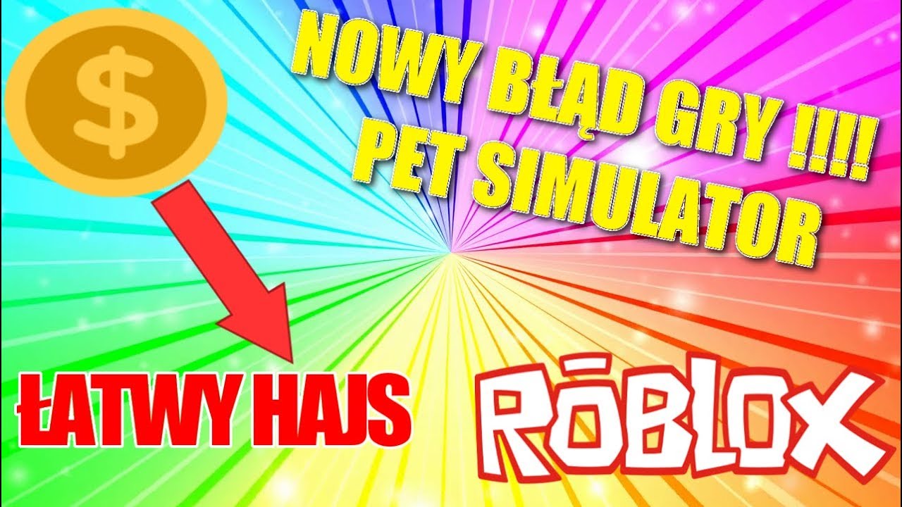 Sposob Na Pieniadze Pet Simulator Bug Roblox Youtube