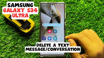 How to Delete a Text Message/Conversation Samsung Galaxy S24 Ultra