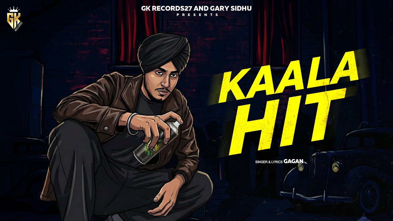 Kaala Hit (Official Song) Gagan | GK Records 27 | Latest Punjabi Songs 2026