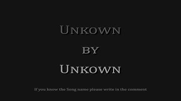 Unknown Song (Know the name please write)