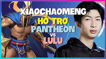 XiaoChaoMeng Thách Đấu Áp Đảo Bằng Pantheon SP | Học Macro Khét Lẹt (Vietsub)