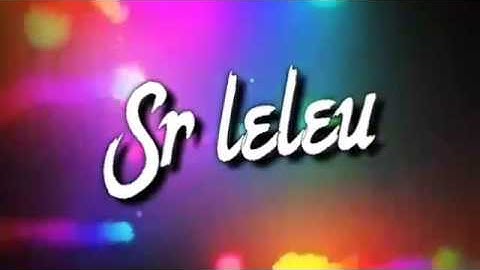 Intro para o Sr leleu