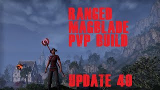 ESO - RANGED MAGICKA NIGHTBLADE PVP BUILD (U40)