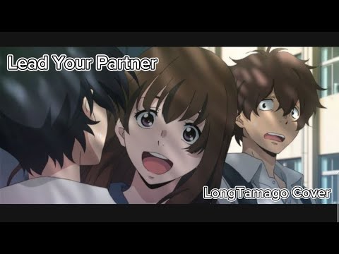 Lead Your Partner Sing A Bit Of Harmony LongTamago Cover