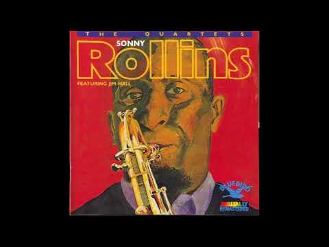 Sonny Rollins, Jim Hall The Quartets