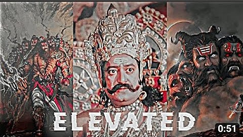 ELEVATED - RAVAN EDIT | ATTITUDE STATUS of Ravan🔥Elevated Song Edit #shorts #ravan