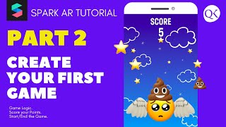 How to Create a 2D Game in SPARK AR [Gaming Logic, Count Score, Start/End the Game]