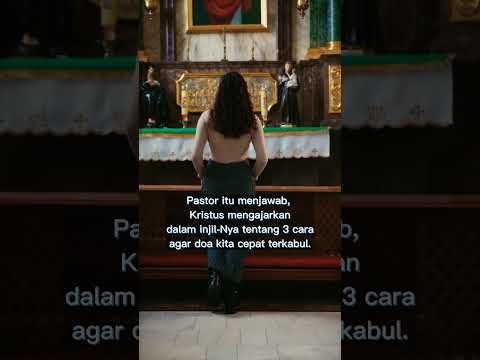 Video: 3 Cara Berdoa kepada Yesus