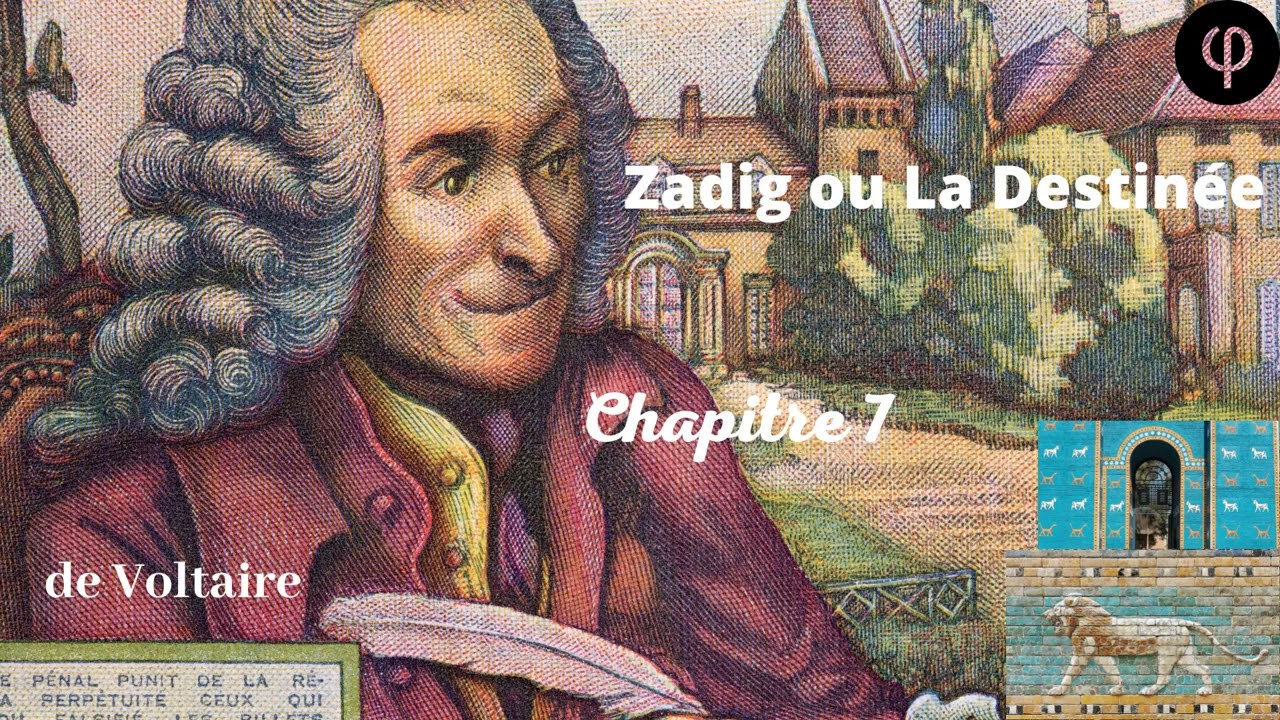 Zadig ou La Destinée - Voltaire - Chapitre 7 - Livre Audio gratuit