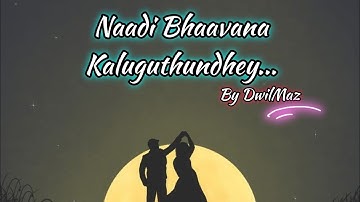 "Naadi Bhaavana Kaluguthundhey – A Journey of Emotion | DWILMAZ Official Music Video"