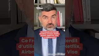 Ce Français est interdit d’utiliser Amazon, Netflix, Airbnb, Apple Pay, Visa ou Mastercard