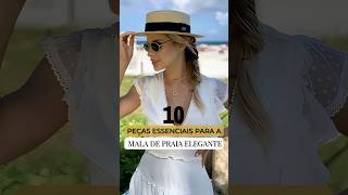 10 pecas para a mala de praia elegante estiloelegante vestirbem modapraia
