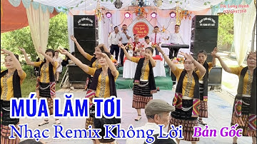 Múa Lăm Tơi Nhạc Remix Không Lời, Văn Hóa Thái Bản Chôm Lôm Trong Đám Cưới Văn Quốc và Hồng Mỹ #TLH