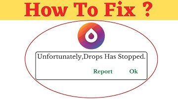 Unfortunately,Drops Has Stopped Error in Android - Drops Not Open Problem | AllTechapple