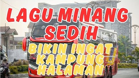 Lagu Minang Pengobat Rindu Kampung Halaman.