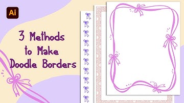 3 Easy Ways to Create Borders in Adobe Illustrator | Blob Brush, Pattern Brush, Scatter Brush