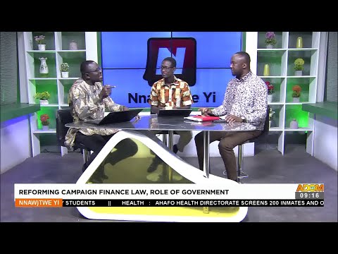 Reforming Campaign Finance Law, Role of Government - Nnawotwe Yi on Adom TV (25-3-23)