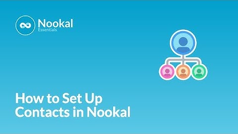 How to Set Up Contacts in Nookal: A Step-by-Step Guide