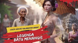Legenda Batu Menangis Kalimantan Barat