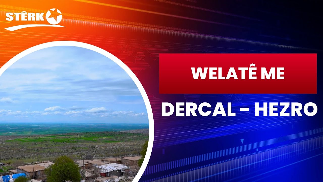 Welatê Me - Dercal / Hezro