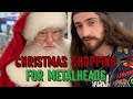 Christmas Shopping For Metalheads