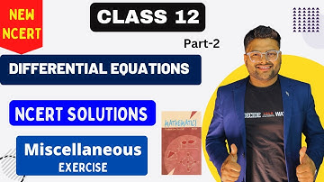 Chapter 9 Differential Equations | Miscellaneous Exercise I New NCERT solution Class 12 I Class 12