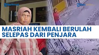 PARAH! Masriah Penyiram Kotoran kembali Berulah ke Tetangga, Disebut Tak Kapok Meski Sudah Dipenjara