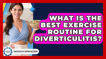What Is The Best Exercise Routine For Diverticulitis? - Diverticulitis Support Network