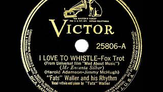 Video voorbeeld van "1938 HITS ARCHIVE: I Love To Whistle - Fats Waller"