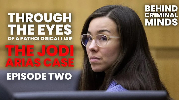Jodi Arias - Through the Eyes of a Pathological Li...