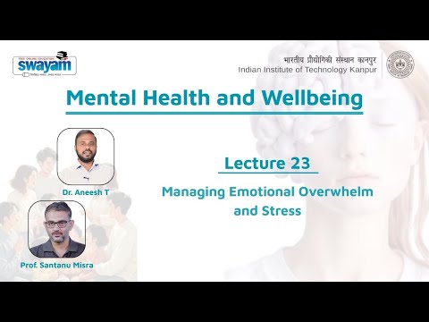 Lecture 23: Managing Emotional Overwhelm and Stress