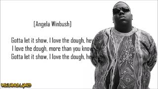 The Notorious B.I.G. - I Love the Dough ft. Jay-Z &amp; Angela Winbush (Lyrics)