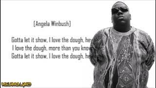 The Notorious B.I.G. - I Love the Dough ft. Jay-Z & Angela Winbush (Lyrics)