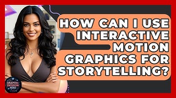How Can I Use Interactive Motion Graphics For Storytelling? - Graphic Design Nerd