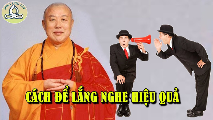 Làm thế nào để lắng nghe hiệu quả