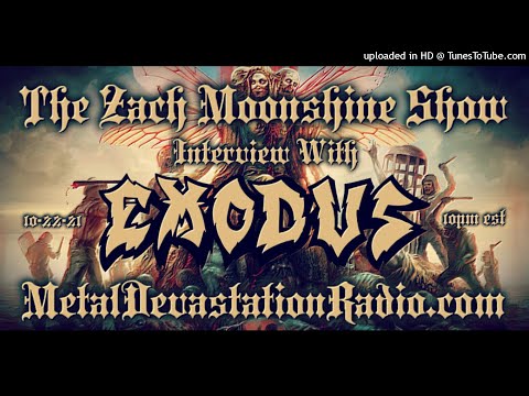 Exodus - Interview 2021 - The Zach Moonshine Show