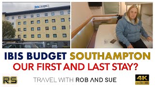 HOTEL IBIS BUDGET SOUTHAMPTON | OUR FIRST - AND LAST - STAY?