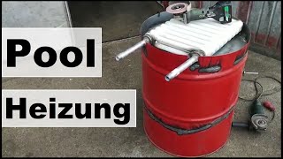 RELEX Poolheizung aus einem Ölfass