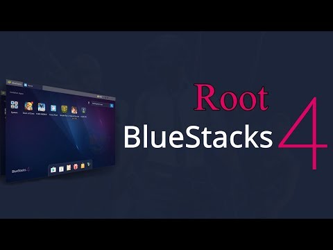 How To Root BlueStacks 4 [TUTORIAL]