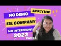 Esl company  no demo and interview  2022