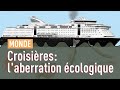 La croisire catastrophe cologique flottante