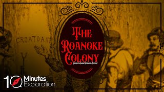 America’s Oldest Unsolved Mystery | The Roanoke Colony | 10Minutes Exploration