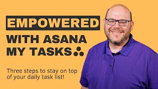 Empowered with Asana My Tasks screenshot 2