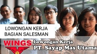 CARA MELAMAR KERJA DI PT WINGS GROUP BAGIAN SALESMAN TERBARU CARA MELAMAR KERJA DI PT WINGS GROUP BAGIAN SALESMAN TERBARU