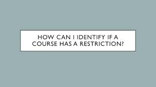 Identifying and Resolving Course Restrictions