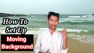 How to set up moving Background // Background Video