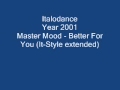 Italodance 2001 Master Mood - Better For You (It-Style extended)